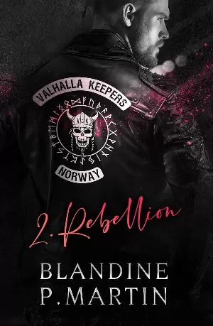 Blandine P. Martin - Valhalla Keepers, Tome 2 : Rebellion